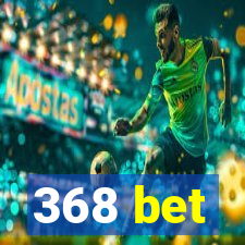 368 bet